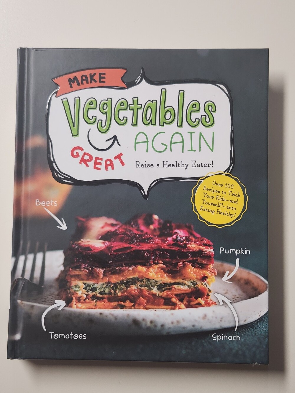 Make Vegetables Great Again Cookbook